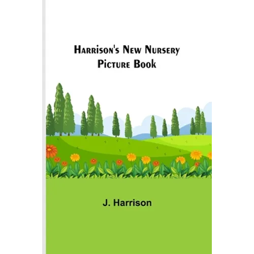 Harrison's New Nursery Picture Book - Paperback