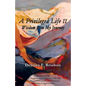 A Privileged Life II: Wisdom from My Journey - Paperback