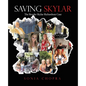 Saving Skylar: The Brooke Skylar Richardson Case - Paperback