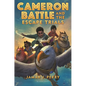 Cameron Battle and the Escape Trials - Hardcover