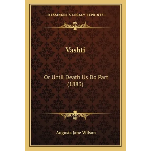 Vashti: Or Until Death Us Do Part (1883) - Paperback