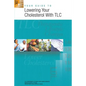 Your Guide to Lowering Your Cholesterol With TLC - Paperback