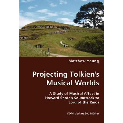Projecting Tolkien's Musical Worlds - Paperback