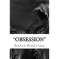 Obsession: Novel, fiction, Literature, - Paperback