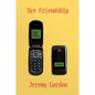 See Friendship - Paperback