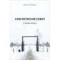 Concentration Camps: A Global History - Hardcover
