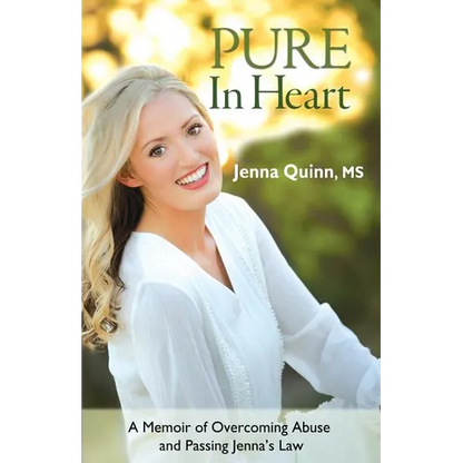Pure In Heart: A Memoir of Overcoming Abuse and Passing Jenna's Law - Paperback