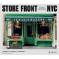 Store Front NYC: Photographs of the City's Independent Shops, Past and Present - Hardcover