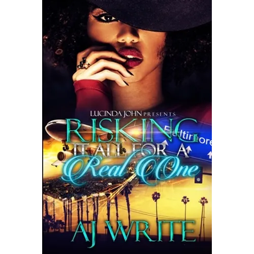 Risking It All For A Real One - Paperback