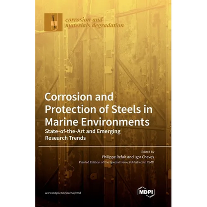 Corrosion and Protection of Steels in Marine Environments: State-of-the-Art and Emerging Research Trends - Hardcover