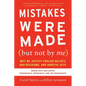 Mistakes Were Made (But Not by Me) Third Edition: Why We Justify Foolish Beliefs, Bad Decisions, and Hurtful Acts - Paperback