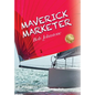 Maverick Marketer: Time to Get Creative - Hardcover