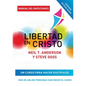 Libertad en Cristo: Curso Para Hacer Discípulos - Guía del Participante - Paperback