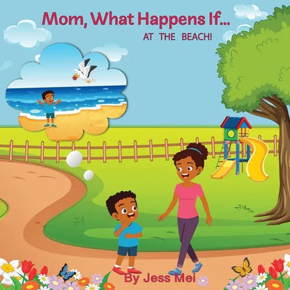Mom, What Happens If...At the Beach! - Paperback