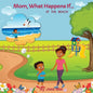 Mom, What Happens If...At the Beach! - Paperback