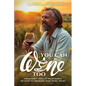 You Can Wine Too: From Fairy Tales to Nightmares, My Path to Drinking Wine Every Night - Paperback