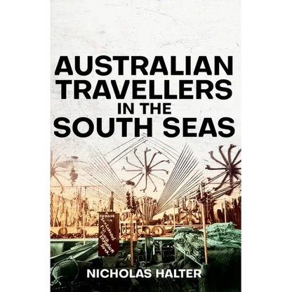 Australian Travellers in the South Seas - Paperback
