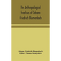 The anthropological treatises of Johann Friedrich Blumenbach - Hardcover