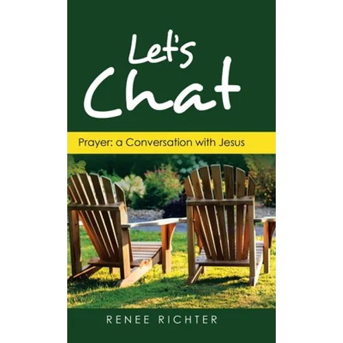 Let's Chat: Prayer: a Conversation with Jesus - Hardcover