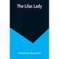 The Lilac Lady - Paperback