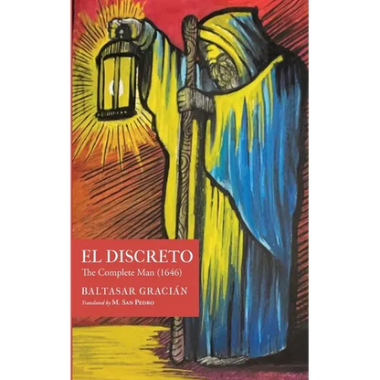 El Discreto: The Complete Man (1646) - Paperback
