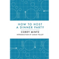 How to Host a Dinner Party - Hardcover