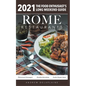 Rome - 2021 Restaurants - The Food Enthusiast's Long Weekend Guide - Paperback