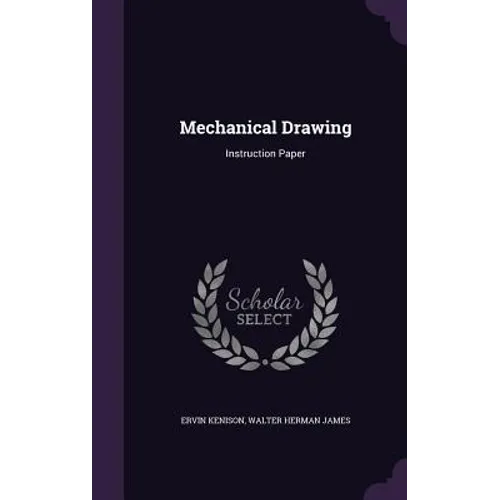 Mechanical Drawing: Instruction Paper - Hardcover