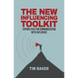 The New Influencing Toolkit: Capabilities for Communicating with Influence - Paperback