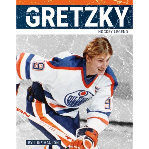 Wayne Gretzky: Hockey Legend - Paperback