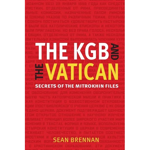The KGB and the Vatican: Secrets of the Mitrokhin Files - Paperback