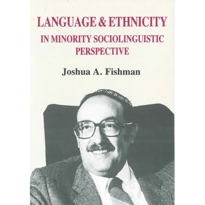 Language & Ethnicity in Minority Sociolinguistic Perspective - Paperback