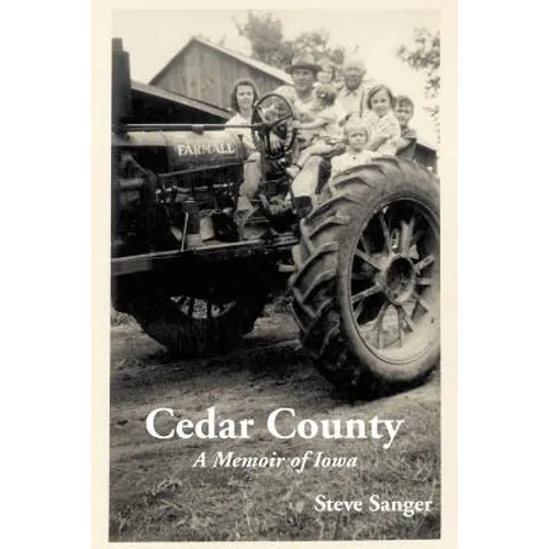 Cedar County: A Memoir of Iowa - Paperback