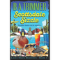 Scottsdale Sizzle: a fun, romantic, thrilling, adventure... - Paperback