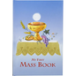 First Mass Book: An Easy Way of Participating at Mass for Boys and Girls - Hardcover