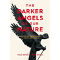 The Darker Angels of Our Nature: Refuting the Pinker Theory of History & Violence - Hardcover