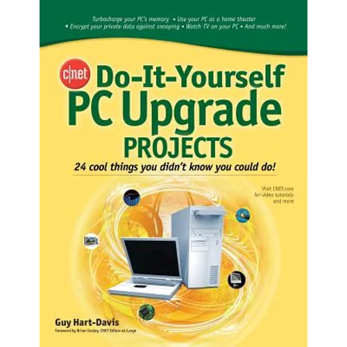 Cnet Do-It-Yourself PC Upgrade Projects - Paperback