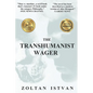 The Transhumanist Wager - Paperback