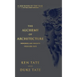 The Alchemy of Architecture: Memories and Insights from Ken Tate - Hardcover