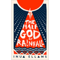 The Half-God of Rainfall - Paperback
