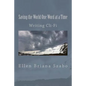 Saving the World One Word at a Time: Writing Cli-Fi - Paperback