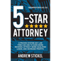 5-Star Attorney: A Proven System Any Law Firm Can Use to Earn More Reviews, Attract More Qualified Leads, and Increase Profits - Paperback