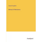 Manual of Mechanics - Paperback