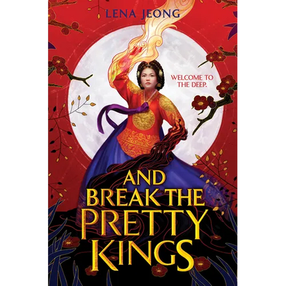 And Break the Pretty Kings - Hardcover