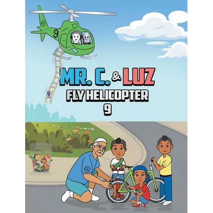 Mr. C. and Luz Fly Helicopter 9 - Hardcover
