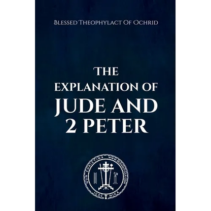 The Explanation of Jude and 2 Peter - Paperback
