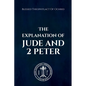 The Explanation of Jude and 2 Peter - Paperback