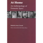 At Home: An Anthropology of Domestic Space - Paperback