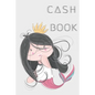 Cash Book: Cash Recording Book, the easiest way to manage Income and Expenditure. - Paperback