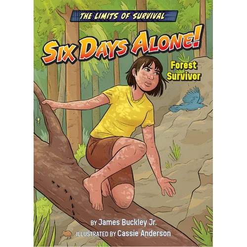 Six Days Alone!: Forest Survivor - Library Binding